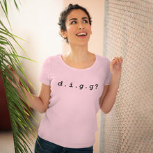 Load image into Gallery viewer, D.I.G.G? Women&#39;s Scoop Neck Tee
