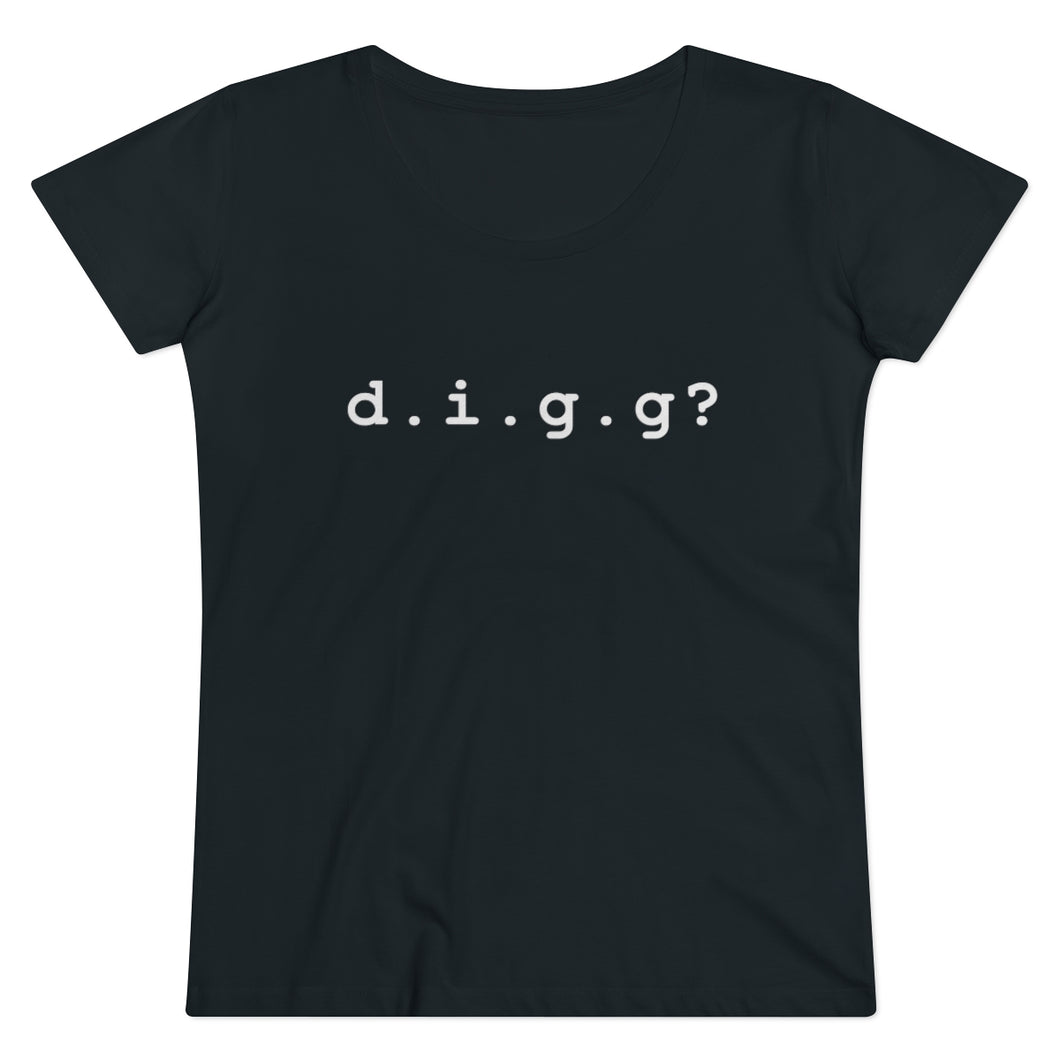 D.I.G.G? Women's Scoop Neck Tee - White